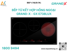 Bếp điện từ 3 vùng nấu Grand X GX E738Lux - Made In Malaysia